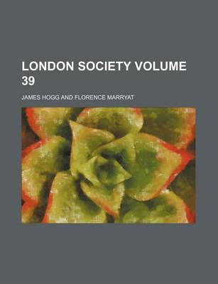 Book cover for London Society Volume 39