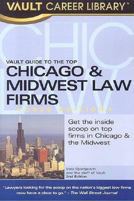 Cover of The Vault Guide to the Top Chicago & Midwest Law Firms