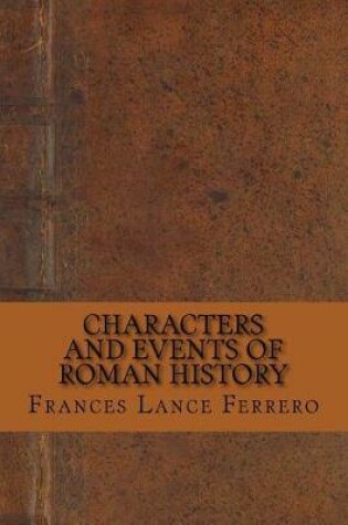 Cover of Characters and Events of Roman History