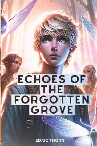 Cover of Echoes of the Forgotten Grove