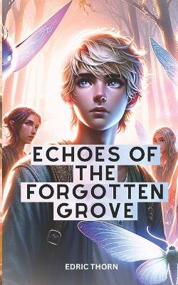 Cover of Echoes of the Forgotten Grove