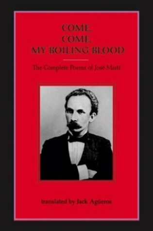 Cover of Come, Come-My Boiling Blood