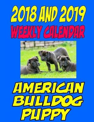 Book cover for 2018 and 2019 American Bulldog Puppy