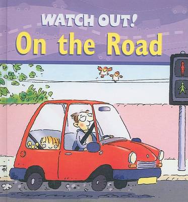 Book cover for Watch Out! on the Road