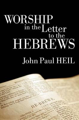Book cover for Worship in the Letter to the Hebrews