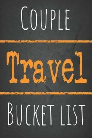 Cover of Couple Travel Bucket List