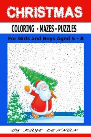 Cover of Christmas Coloring - Mazes - Puzzles