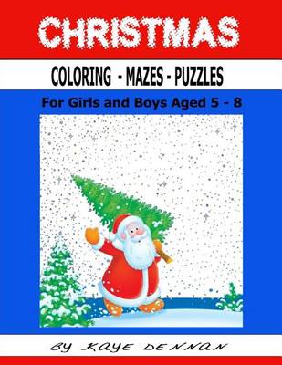 Book cover for Christmas Coloring - Mazes - Puzzles