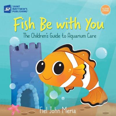 Book cover for Fish Be With You