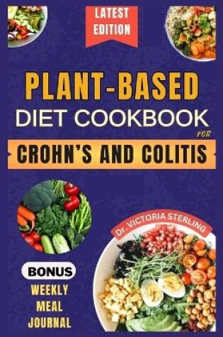 Cover of Plant-Based Diet Cookbook for Crohn's and Colitis