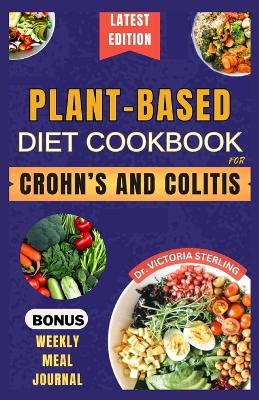 Book cover for Plant-Based Diet Cookbook for Crohn's and Colitis