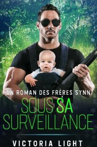 Cover of Sous Sa Surveillance