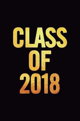 Book cover for Class of 2018