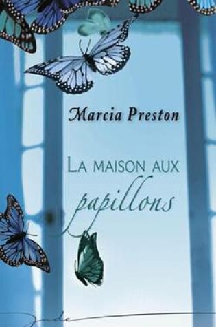 Cover of La Maison Aux Papillons (Harlequin Jade)