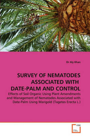 Cover of Survey of Nematodes Associated with Date-Palm and Control