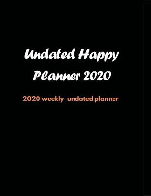 Book cover for Undated Happy Planner 2020