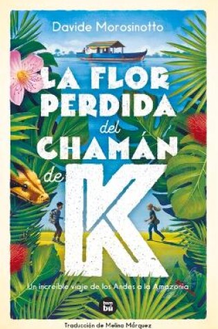 Cover of La Flor Perdida del Chamán de K