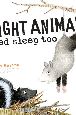 Cover of Night Animals Need Sleep Too