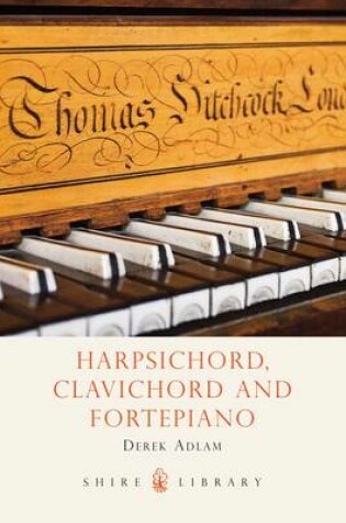 Cover of Harpsichord, Clavichord and Fortepiano