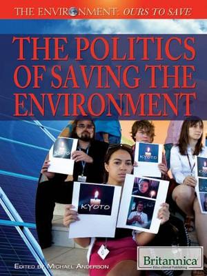 Cover of The Politics of Saving the Environment