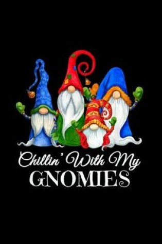 Cover of Chillin' With My Gnomies 4 Elves Dwarves Scandinavian Tomte