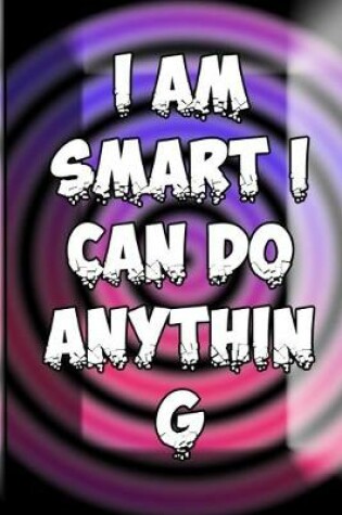 Cover of I Am Smart I Can Do Anything