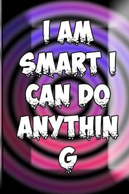 Book cover for I Am Smart I Can Do Anything