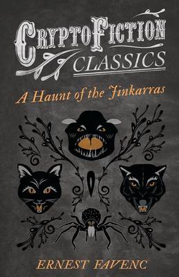 Book cover for A Haunt of the Jinkarras - A Story of Central Australia (Cryptofiction Classics)