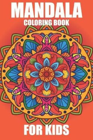 Cover of Mandala Coloring Book for Kids