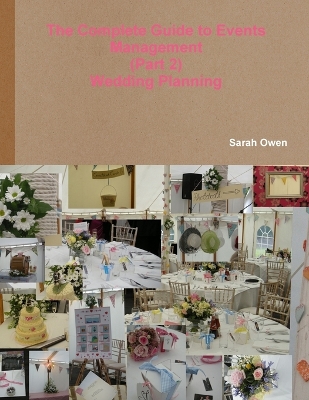 Book cover for The Complete Guide to Events Management - (Part 2) - Wedding Planning