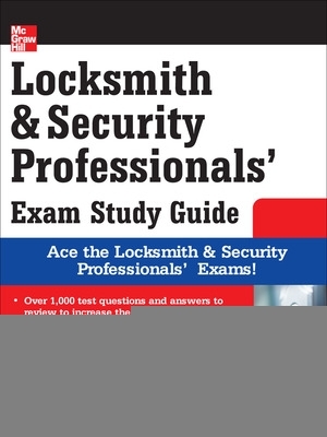 Book cover for Locksmith and Security Professionals' Exam Study Guide