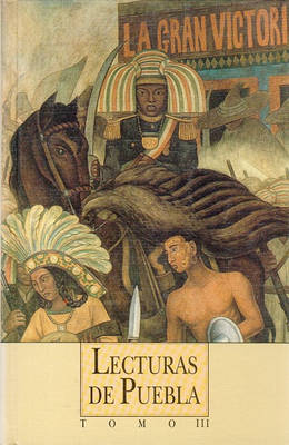 Cover of Lecturas de Puebla, III. Arte