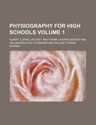 Book cover for Physiography for High Schools Volume 1