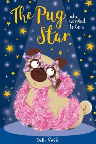 Cover of The Pug who wanted to be a Star