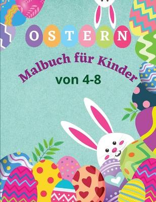 Book cover for Ostern Malbuch fur Kinder von 4-8