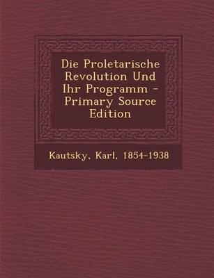 Book cover for Die Proletarische Revolution Und Ihr Programm