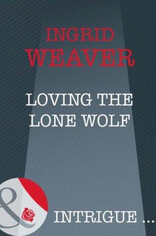 Cover of Loving The Lone Wolf
