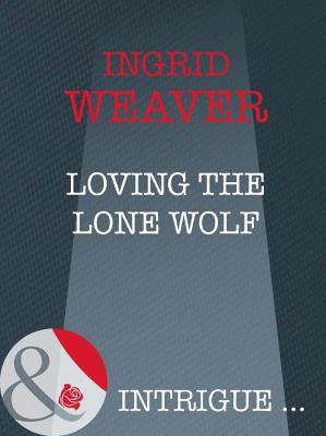 Book cover for Loving The Lone Wolf