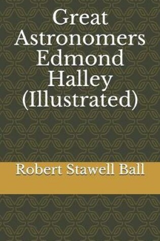 Cover of Great Astronomers Edmond Halley (Illustrated)