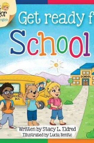 Cover of Get Ready for School!