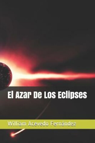 Cover of El Azar De Los Eclipses