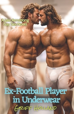 Book cover for Ex-Football Player in Underwear