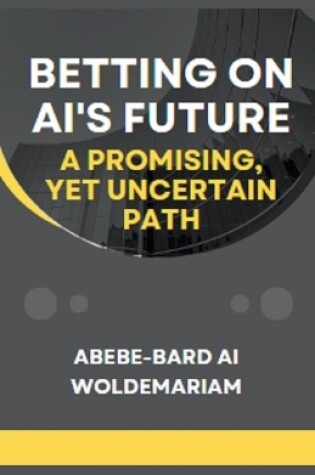 Cover of Betting on AI's Future