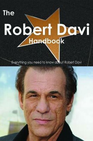 Cover of The Robert Davi Handbook - Everything You Need to Know about Robert Davi