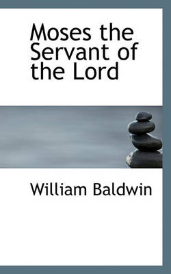 Book cover for Moses the Servant of the Lord