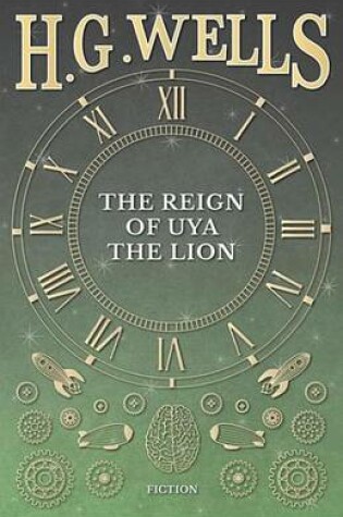 Cover of The Reign of Uya the Lion