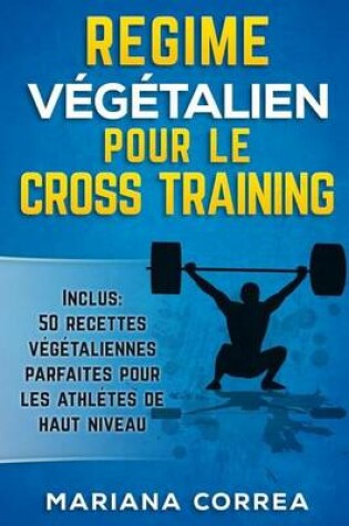 Cover of REGIME VEGETALIEN POUR Le CROSS TRAINING