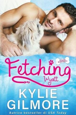 Cover of Fetching - Wyatt