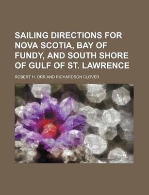 Book cover for Sailing Directions for Nova Scotia, Bay of Fundy, and South Shore of Gulf of St. Lawrence