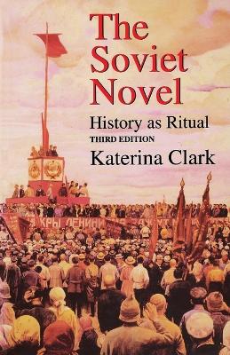 Book cover for The Soviet Novel, Third Edition